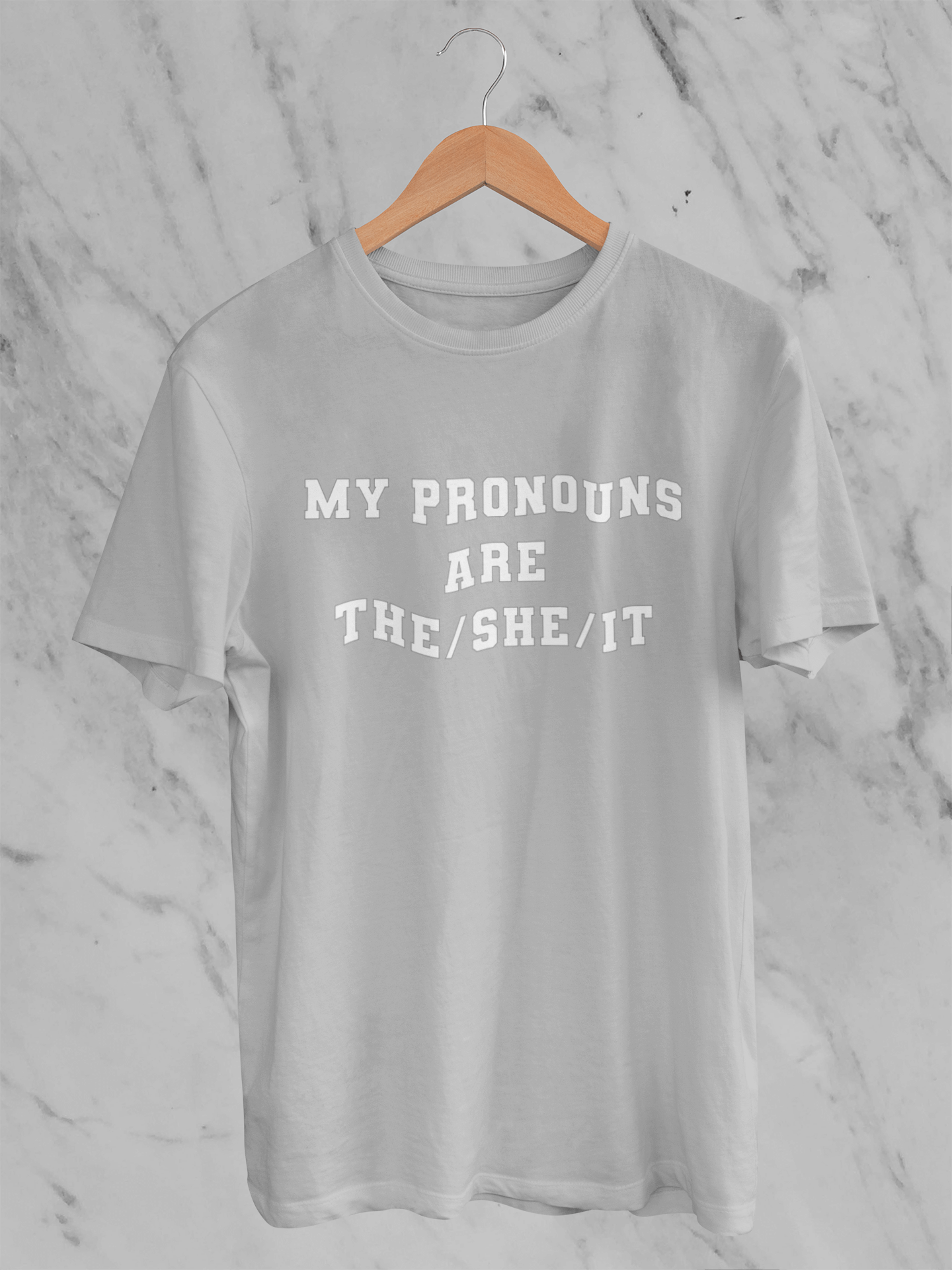 My Pronouns are The/She/IT - T-Shirt