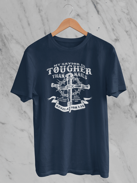 My Savior is Tougher than Nails - T-Shirt