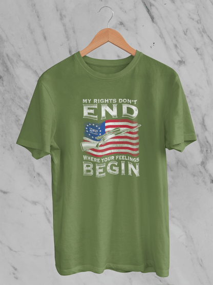 My Rights Don't End Where Your Feelings Begin - T-Shirt