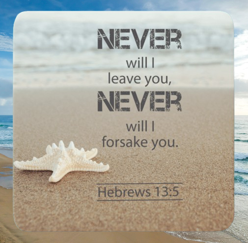 Never Will I Forsake You - Coaster