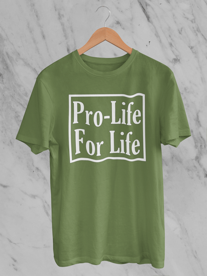 Pro-Life for Life - T-Shirt