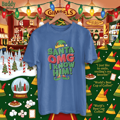 Santa! OMG, I Know Him! – Christmas T-Shirt