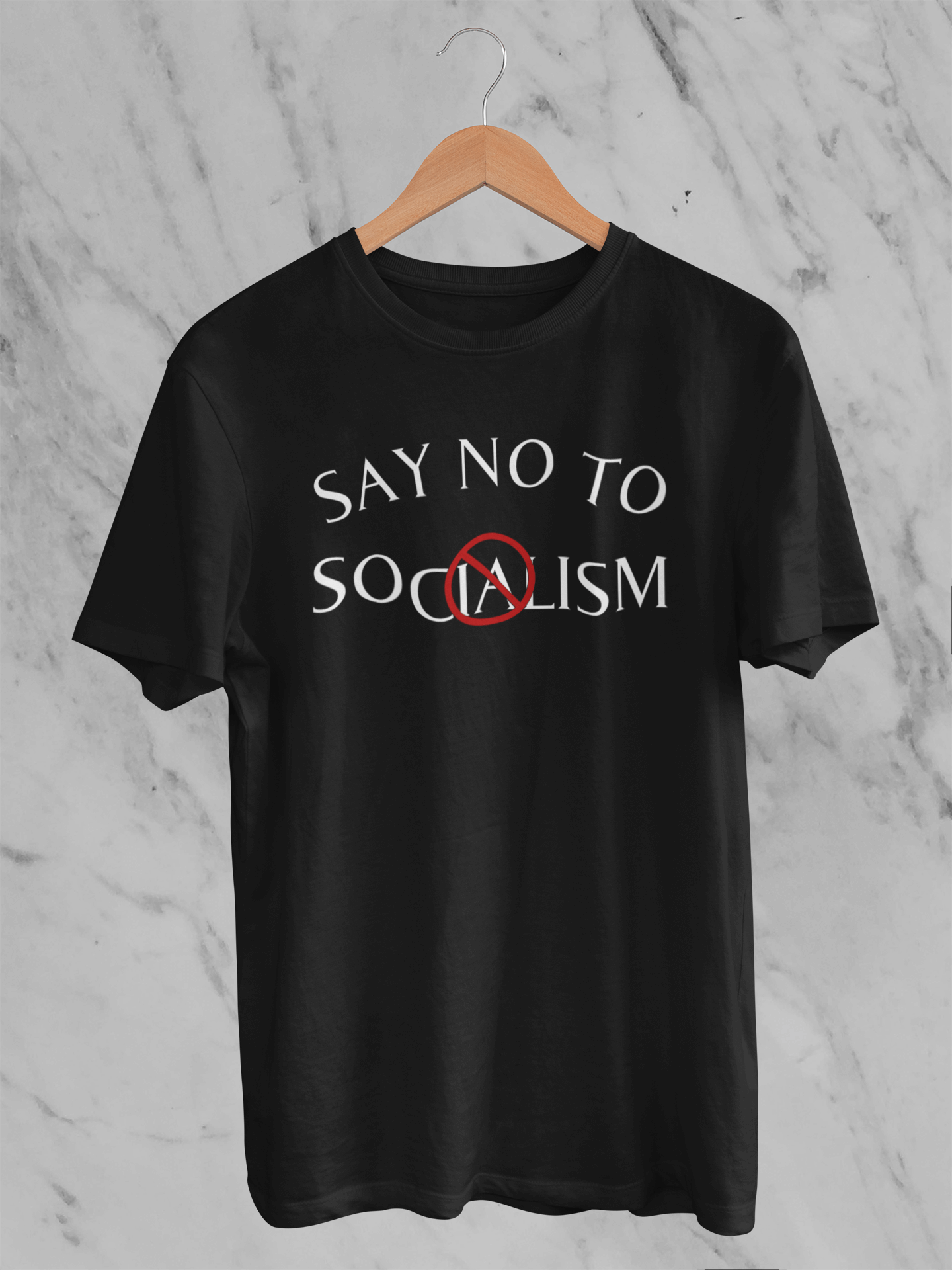 Say No To Socialism - T-Shirt