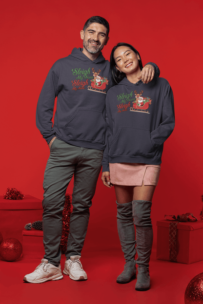 Sleigh My Name - Hoodie