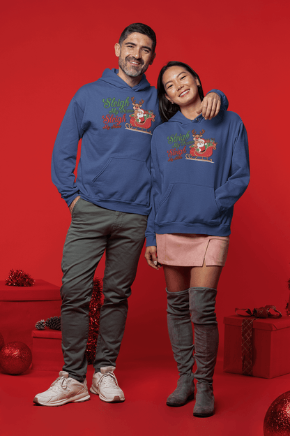 Sleigh My Name - Hoodie