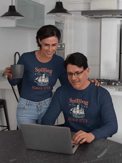 Spilling the Tea Since 1773  - Long Sleeve