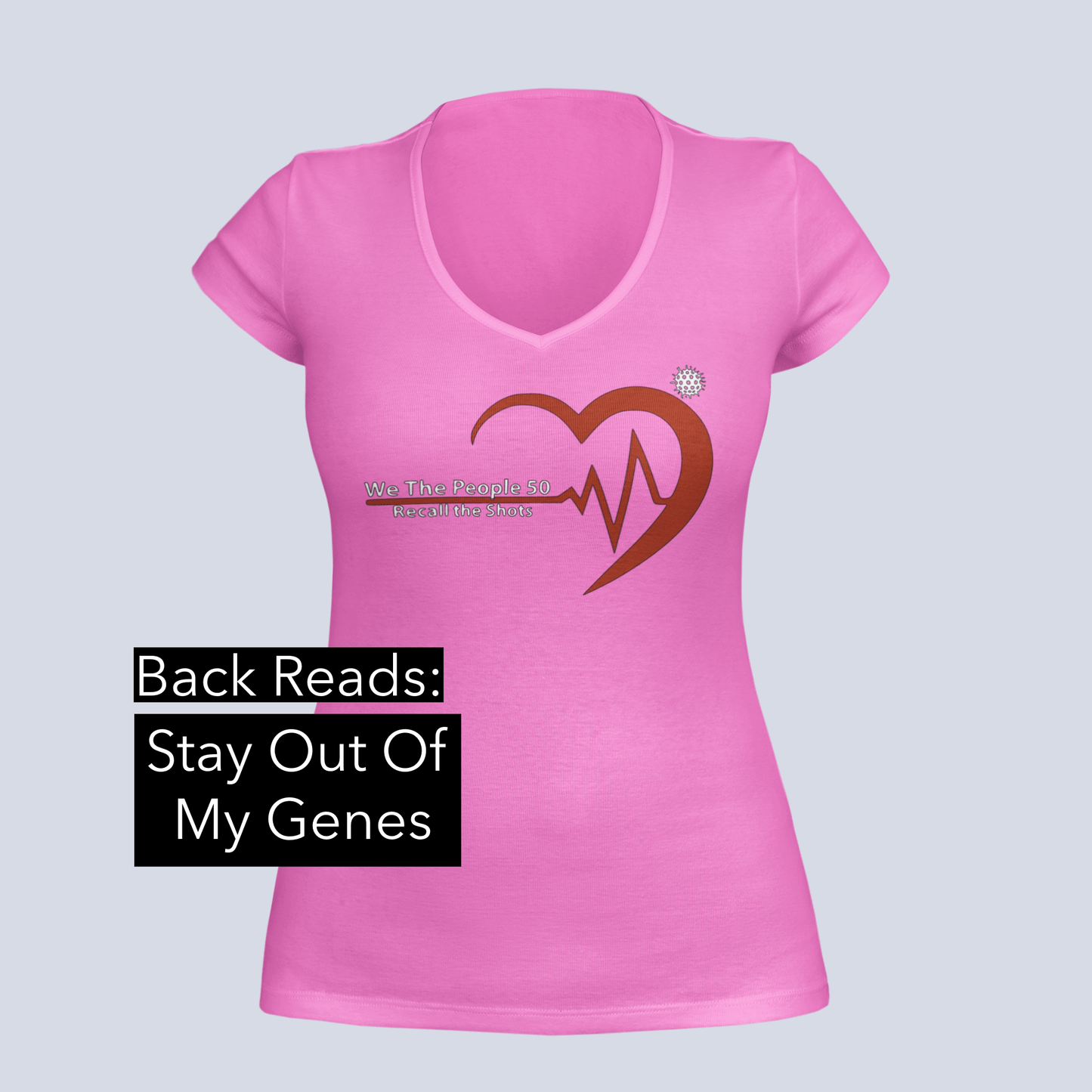 Stay Out of My Genes - Recall The Shots -  V-Neck