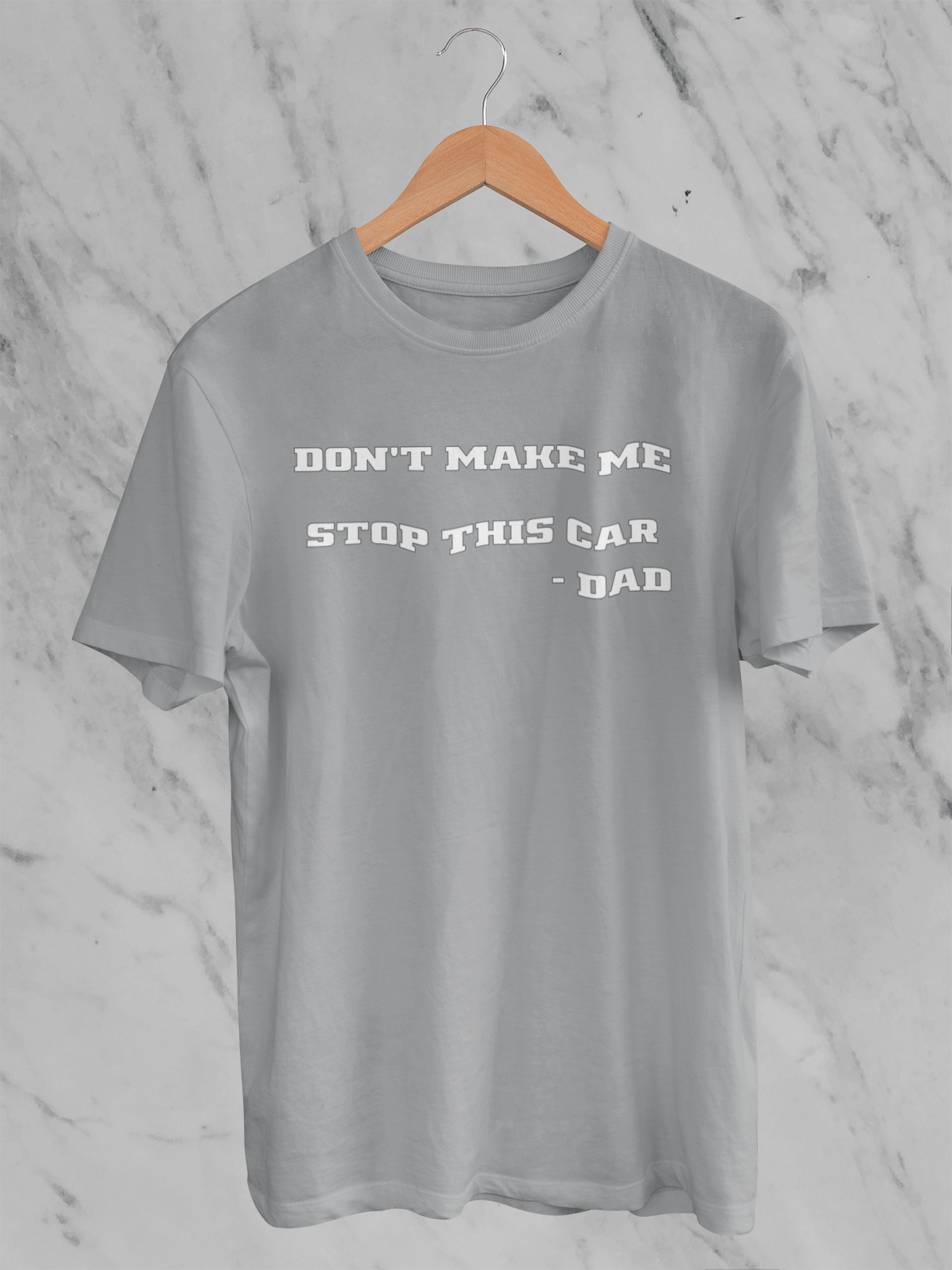 Don't Make Me Stop This Car - T-Shirt