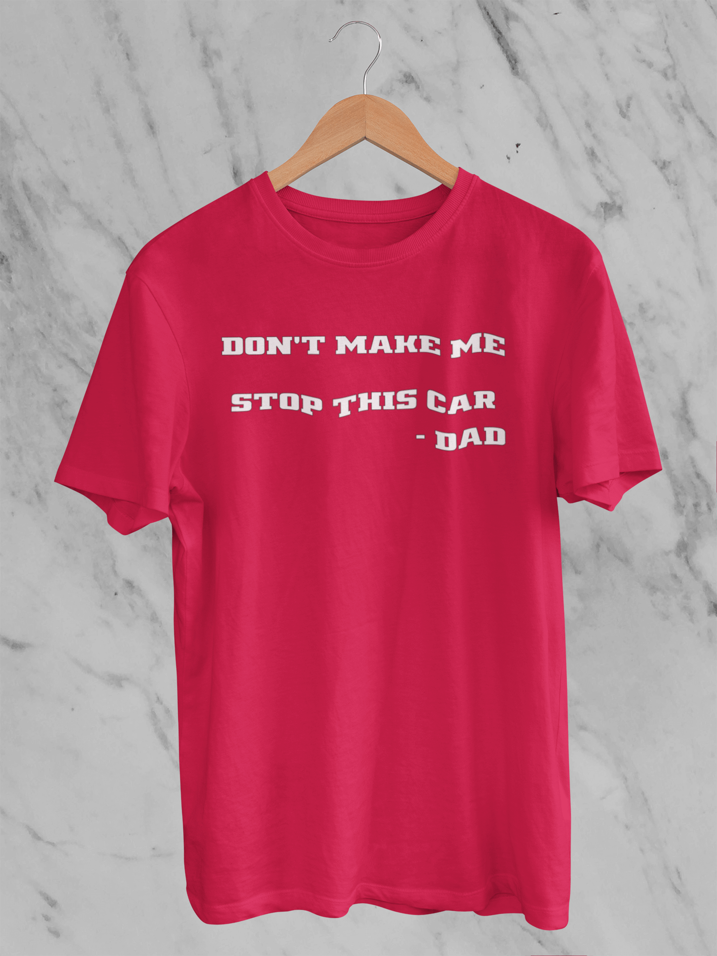 Don't Make Me Stop This Car - T-Shirt