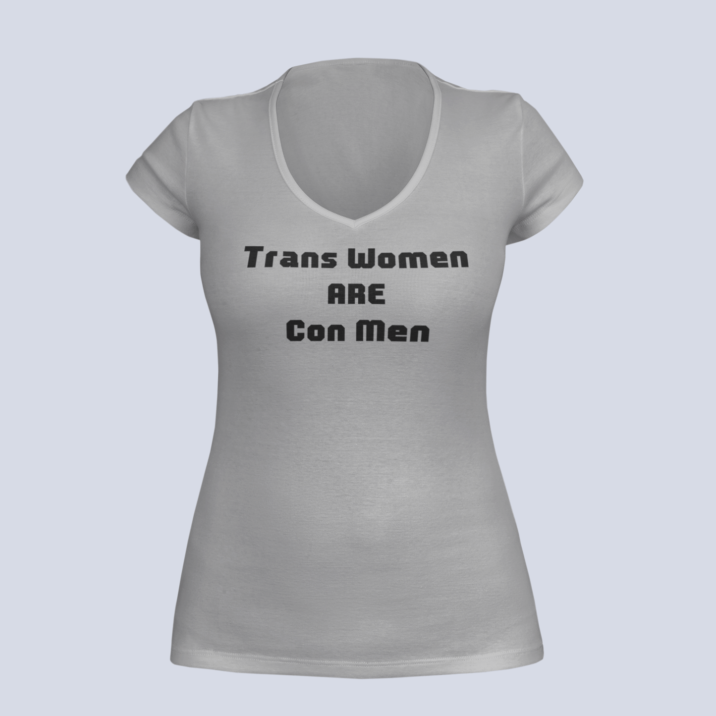 Trans Women Are Con Men - Ladies V-Neck - T-Shirt