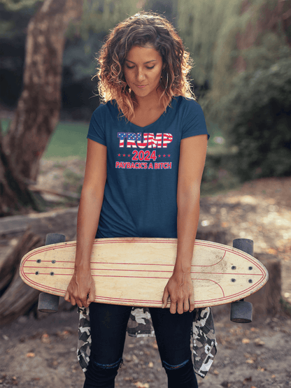 Trump - Payback's A B*tch - Ladies V-Neck