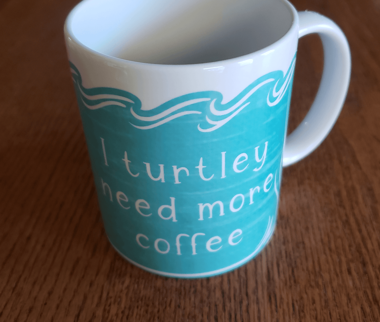 Turtley Need More Coffee - 12 oz Mug