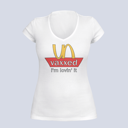 Unvaxxed: I'm Lovin' It - Ladies V-Neck T-Shirt