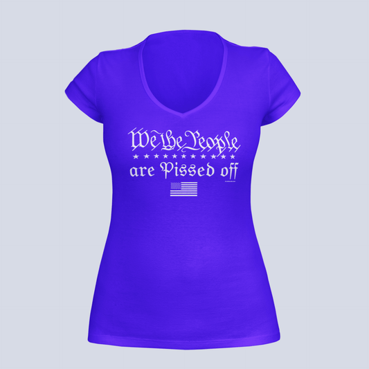 We the People... Are Pissed Off - Ladies V-Neck T-Shirt