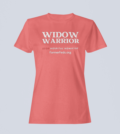 Widow Warrior - Stop Hospital Homicide - Ladies