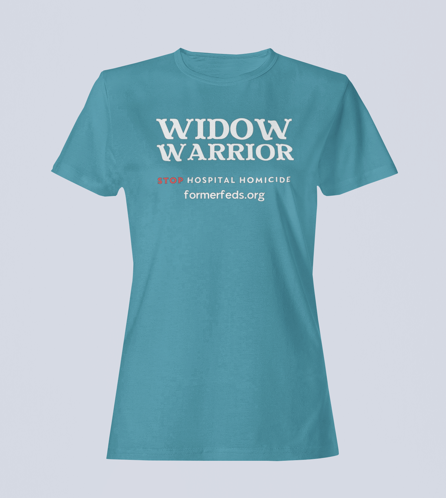 Widow Warrior - Stop Hospital Homicide - Ladies