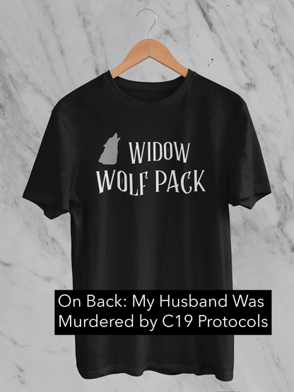 Widow Wolfpack - Husband Murdered by Protocols - Unisex / Classic T-Shirt