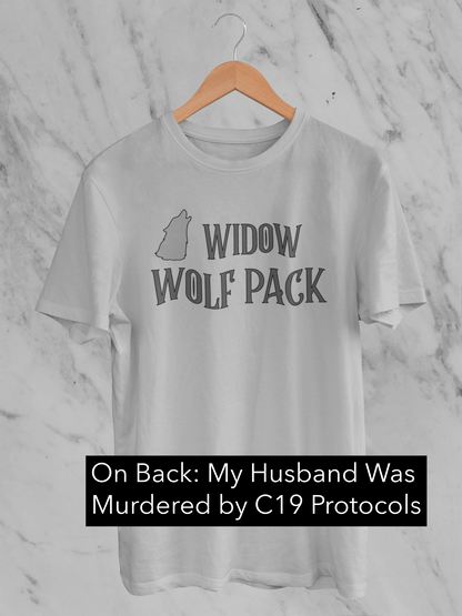 Widow Wolfpack - Husband Murdered by Protocols - Unisex / Classic T-Shirt