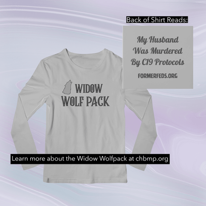 Widow Wolfpack - Husband Murdered -  Long Sleeve T-Shirt