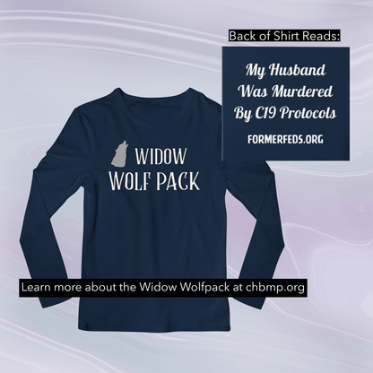 Widow Wolfpack - Husband Murdered -  Long Sleeve T-Shirt
