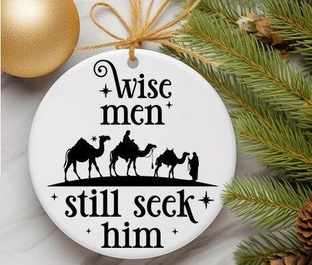 Wise Men Seek Him Ornament
